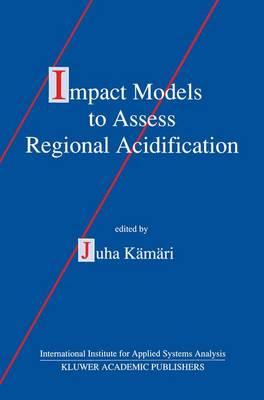 Impact Models to Assess Regional Acidification (Hardback)