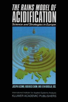 The RAINS Model of Acidification: Science and Strategies in Europe (Paperback)