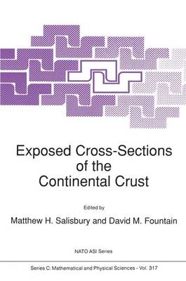Exposed Cross-Sections of the Continental Crust - NATO Science Series C 317 (Hardback)
