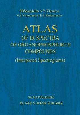 Atlas of Infrared Spectra of Organophosphorus Compounds: Interpreted Spectrograms (Hardback)