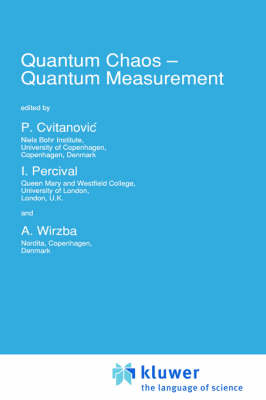 Quantum Chaos - Quantum Measurement - NATO Science Series C 358 (Hardback)