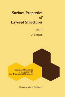 Surface Properties of Layered Structures - Physics and Chemistry of Materials with Low-Dimensional Structures 16 (Hardback)