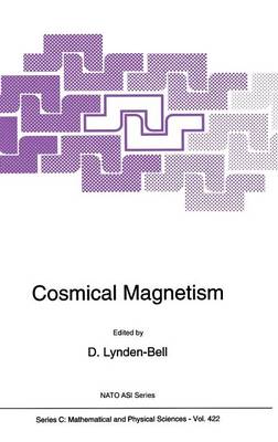 Cosmical Magnetism - NATO Science Series C 422 (Hardback)
