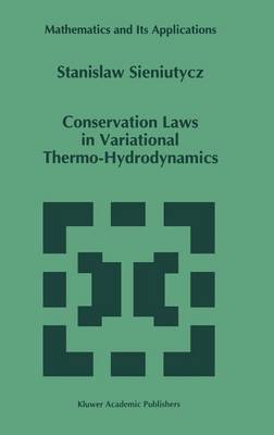 Conservation Laws in Variational Thermo-Hydrodynamics - Mathematics and Its Applications 279 (Hardback)