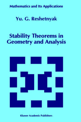 Stability Theorems in Geometry and Analysis - Mathematics and Its Applications 304 (Hardback)