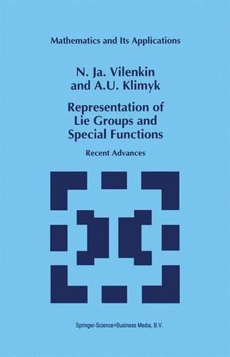 Representation of Lie Groups and Special Functions: Recent Advances - Mathematics and Its Applications 316 (Hardback)