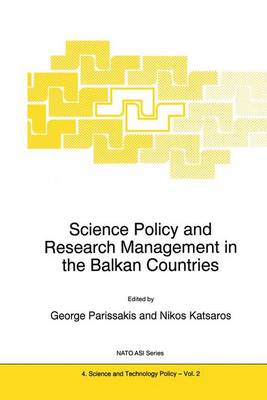 Science Policy and Research Management in the Balkan Countries - Nato Science Partnership Subseries: 4 2 (Hardback)