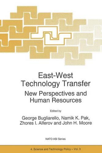 East-West Technology Transfer: New Perspectives and Human Resources - NATO Science Partnership Subseries: 4 3 (Hardback)