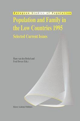 Population and Family in the Low Countries 1995: Selected Current Issues - European Studies of Population 4 (Hardback)