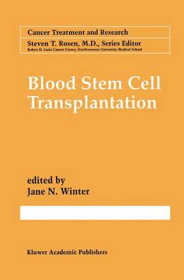 Blood Stem Cell Transplantation - Cancer Treatment and Research 77 (Hardback)