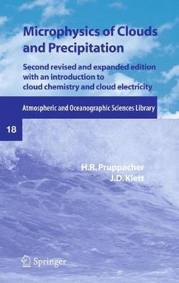 Microphysics of Clouds and Precipitation - Atmospheric and Oceanographic Sciences Library 18 (Paperback)