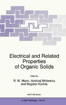 Electrical and Related Properties of Organic Solids - NATO Science Partnership Subseries: 3 24 (Hardback)