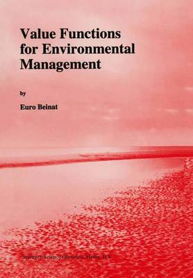 Value Functions for Environmental Management - Environment & Management 7 (Hardback)