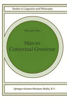 Marcus Contextual Grammars - Studies in Linguistics and Philosophy 67 (Hardback)