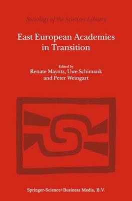East European Academies in Transition - Sociology of the Sciences Library 1 (Hardback)