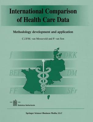 International Comparison of Health Care Data: Methodology development and application (Hardback)
