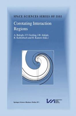 Corotating Interaction Regions: Proceedings of an ISSI Workshop 6-13 June 1998, Bern, Switzerland - Space Sciences Series of ISSI 7 (Hardback)