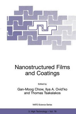 Nanostructured Films and Coatings - Nato Science Partnership Subseries: 3 78 (Paperback)