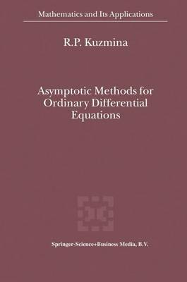 Asymptotic Methods for Ordinary Differential Equations - Mathematics and Its Applications 512 (Hardback)