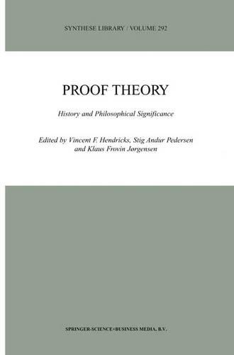 Proof Theory: History and Philosophical Significance - Synthese Library 292 (Hardback)