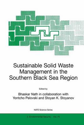 Sustainable Solid Waste Management in the Southern Black Sea Region - Nato Science Partnership Subseries: 2 75 (Paperback)