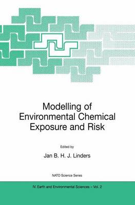 Modelling of Environmental Chemical Exposure and Risk - NATO Science Series IV 2 (Hardback)