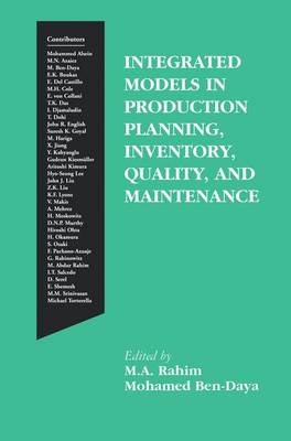Integrated Models in Production Planning, Inventory, Quality, and Maintenance (Hardback)