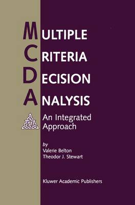 Multiple Criteria Decision Analysis: An Integrated Approach (Hardback)