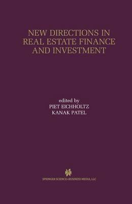 New Directions in Real Estate Finance and Investment: Maastricht-Cambridge Symposium 2000 (Hardback)
