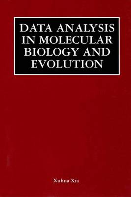 Data Analysis in Molecular Biology and Evolution (Hardback)