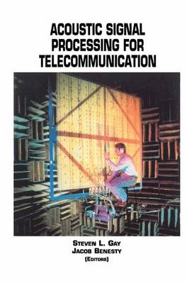 Acoustic Signal Processing for Telecommunication - The Springer International Series in Engineering and Computer Science 551 (Hardback)