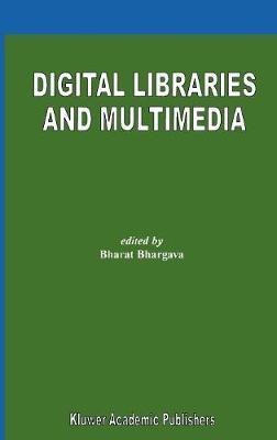 Digital Libraries and Multimedia (Hardback)