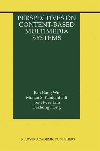 Perspectives on Content-Based Multimedia Systems - The Information Retrieval Series 9 (Hardback)