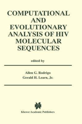 Computational and Evolutionary Analysis of HIV Molecular Sequences (Hardback)