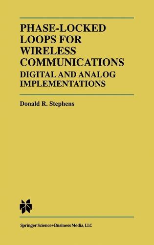Phase-locked Loops for Wireless Communications: Digital and Analog Implementations (Hardback)