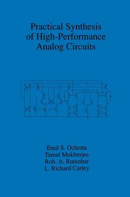 Practical Synthesis of High-Performance Analog Circuits (Hardback)