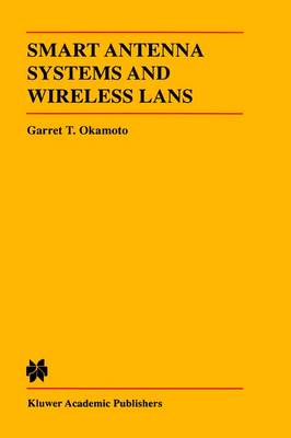 Smart Antenna Systems and Wireless LANs - The Springer International Series in Engineering and Computer Science 474 (Hardback)