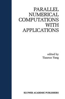 Parallel Numerical Computation with Applications - The Springer International Series in Engineering and Computer Science 515 (Hardback)