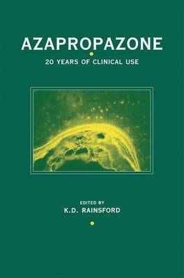 Azapropazone: 20 years of clinical use (Hardback)