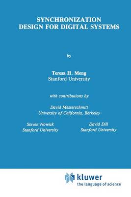 Synchronization Design for Digital Systems - The Springer International Series in Engineering and Computer Science 123 (Hardback)