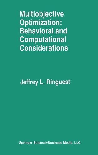 Multiobjective Optimization: Behavioral and Computational Considerations (Hardback)