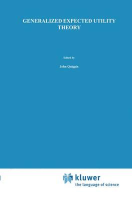 Generalized Expected Utility Theory: The Rank-Dependent Model (Hardback)