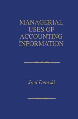 Managerial Uses of Accounting Information (Hardback)