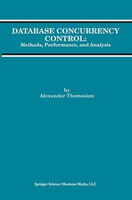 Database Concurrency Control: Methods, Performance, and Analysis - Advances in Database Systems 1 (Hardback)