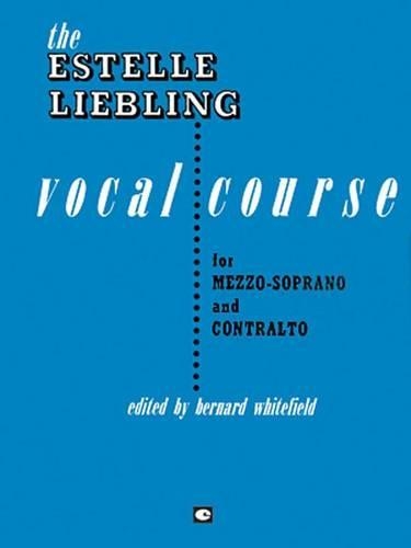 Estelle Liebling Vocal Course (Mezzo-Soprano & Contralto) (Paperback)
