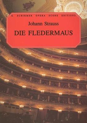 Johann Strauss II: Die Fledermaus (Vocal Score) (Paperback)