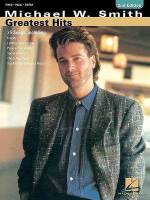 Michael W. Smith: Greatest Hits (Paperback)