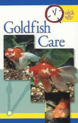 Goldfish Care: Quick and Easy - Quick and Easy (Paperback)