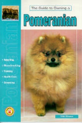 Guide to Owning a Pomeranian (Paperback)