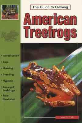 The Guide to Owning American Treefrogs (Paperback)